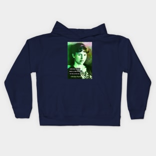 Sylvia Plath portrait and quote: I write only because There is a voice within me That will not be still Kids Hoodie